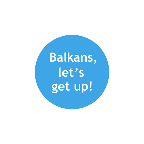 Balkans, let’s get up!